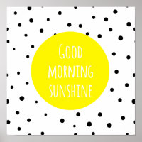 Buenos días Sunshine | Poster de puntos de polka