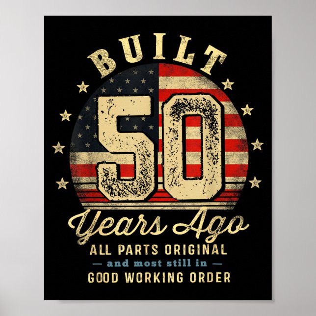Póster Built 50 Years Ago Funny 50th Birthday Usa Flag  (Frente)