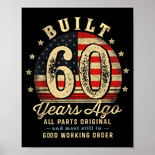 Póster Built 60 Years Ago Funny 60th Birthday Usa Flag  (Frente)