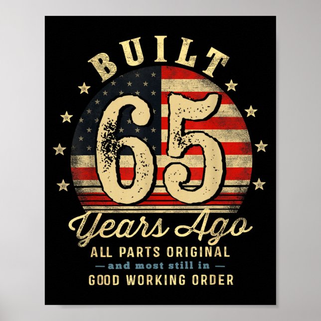 Póster Built 65 Years Ago Funny 65th Birthday Usa Flag  (Frente)
