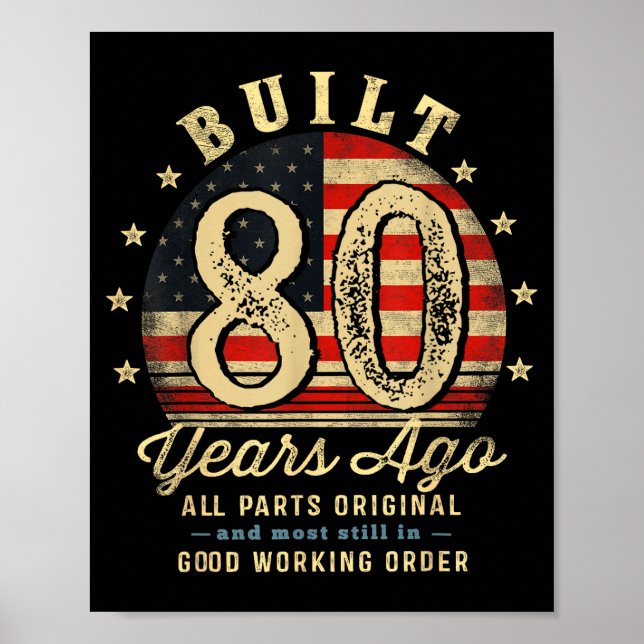 Póster Built 80 Years Ago Funny 80th Birthday Usa Flag  (Frente)