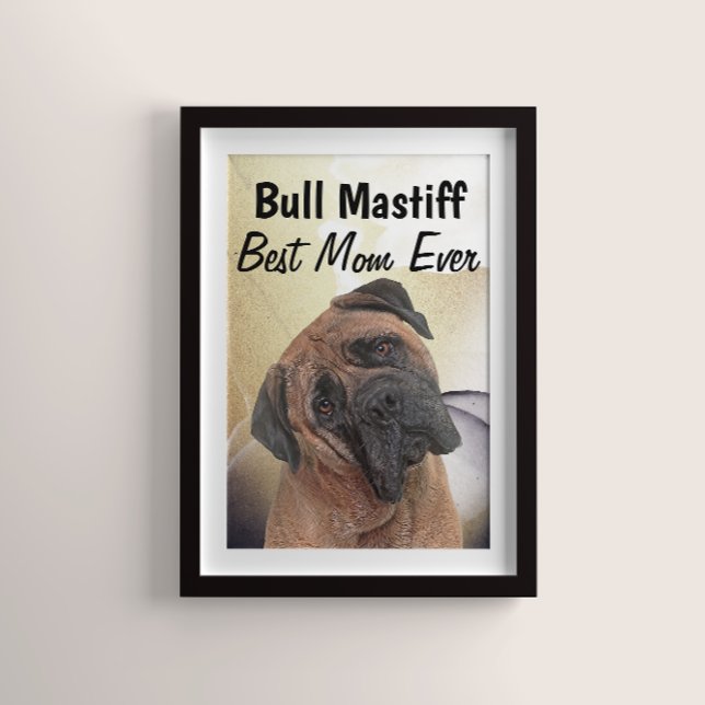 Póster Bull Mastiff Mejor Poster de Mamá (Subido por el creador)