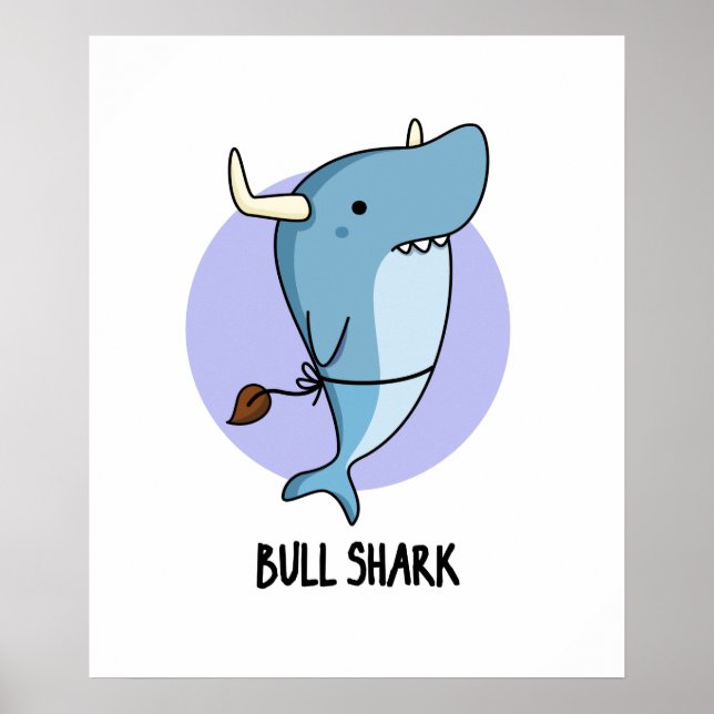 Póster Bull Shark divertido animal tiburón Pun (Frente)