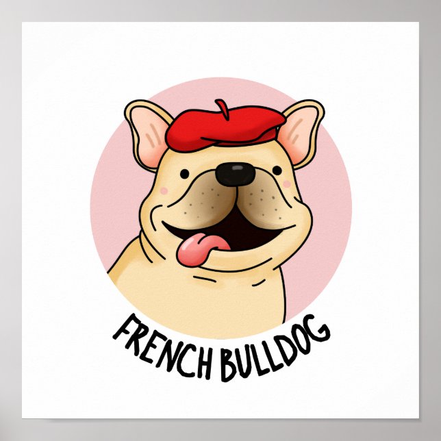 Póster Bulldog francés Divertido Perro Pun (Frente)