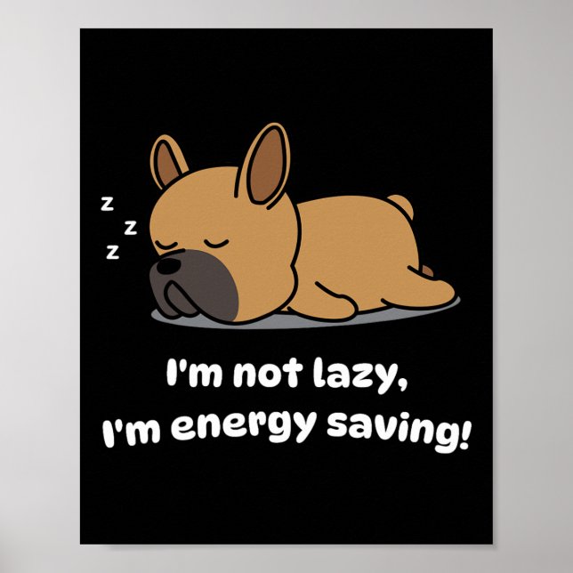 Póster Bulldog francés no perezoso aguanta Bulldog francé (Frente)