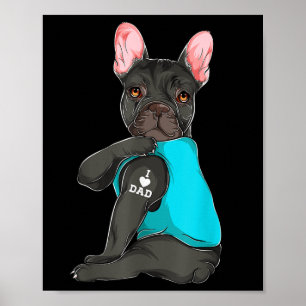 Póster Bulldog francés que amo a papá Tattoo, papá perro