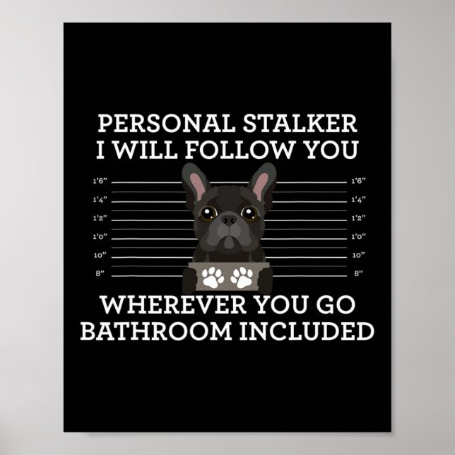 Póster Bulldog francés Stalker Personal Frenchie Dog Love (Frente)