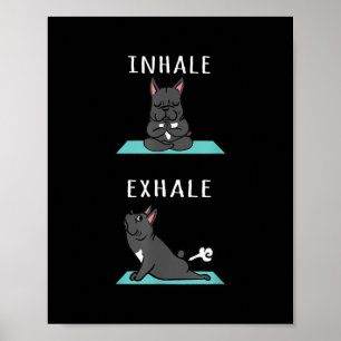 Póster Bulldog francés Yoga Inhale Exhale Gracioso regalo