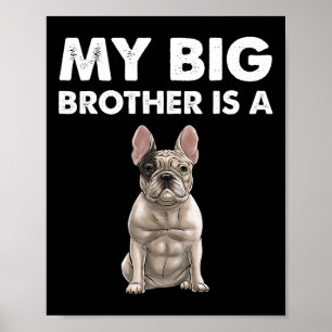 Póster Bulldog Mi Hermano Mayor Es Un Frenchie