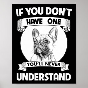 Póster Bulldog si no tienes uno que nunca entenderás
