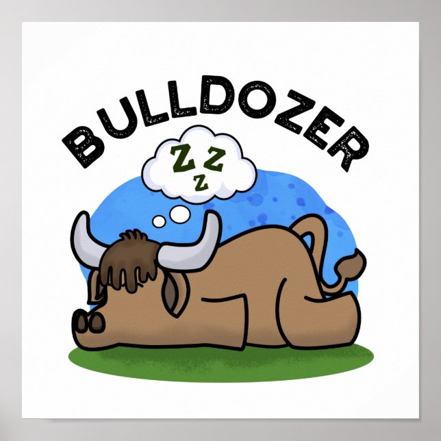 Póster Bulldozer Funny Animal Bull Pun (Frente)