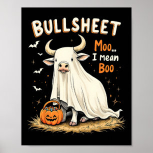 Póster Bullsheet Cow Ghost Pun divertido truco de Hallowe