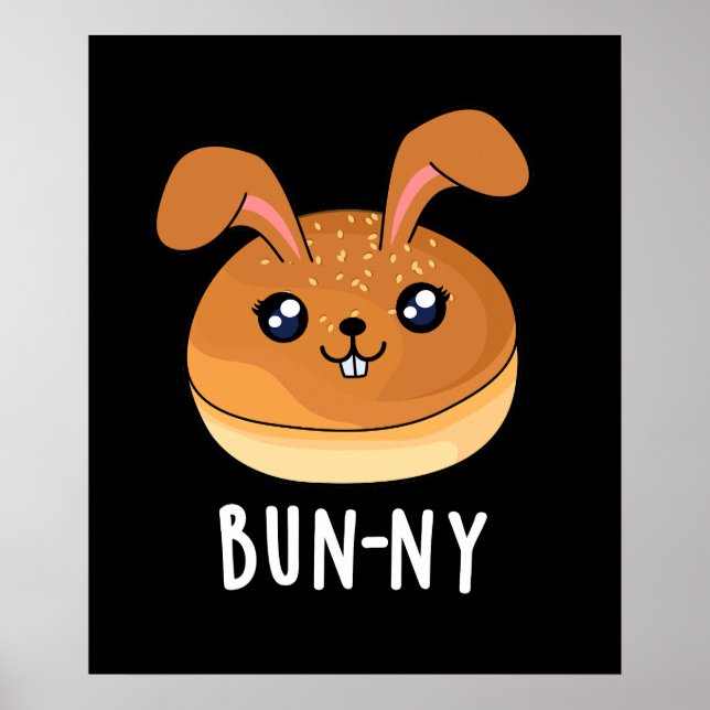 Póster Bun-ny Funny Conejo Conejo Conejo Bun Pun Dark BG (Frente)