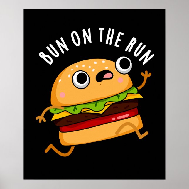 Póster Bun On The Run Funny Food Pun Dark BG (Frente)