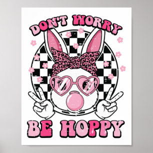 Póster Bunny Gum No te preocupes Sé Feliz Niñas Lindas de