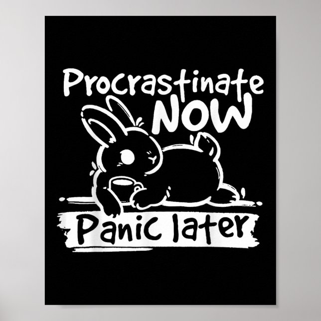 Póster Bunny Procrastinen ahora pánico después (Frente)