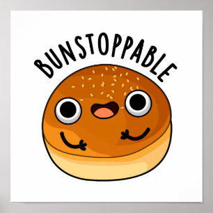 Póster Bunstoppable Gracioso Imparable Bun Pun