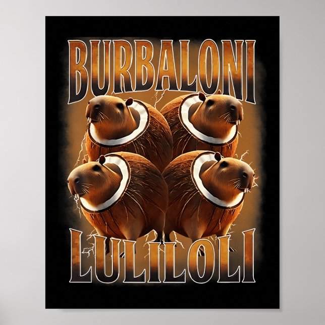 Póster Burbaloni Luliloli Italiano Rot Capybara Meme (Frente)