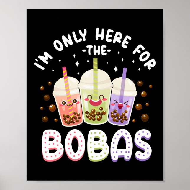 Póster Burbuja, sólo estoy aquí por el té de Bobas (Frente)
