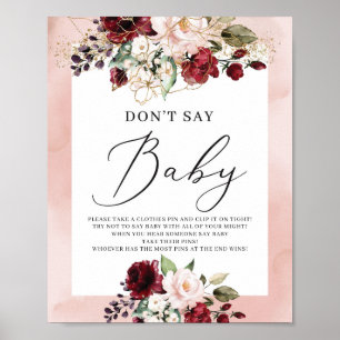 Póster Burgundy blush pink floral don't say baby sign