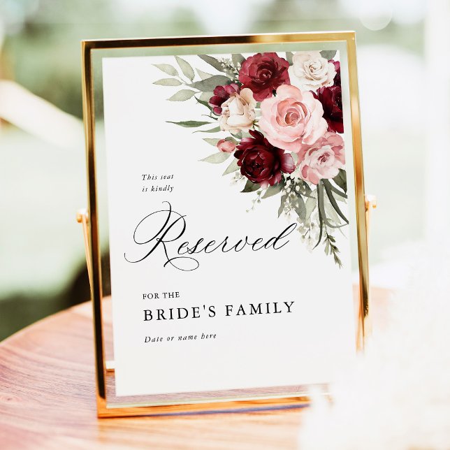 Póster Burgundy Blush Pink Floral Reserved Seat Sign 5x7 (Burgundy blush pink reserved seating sign wedding floral sign elegant outdoor ceremony decor)