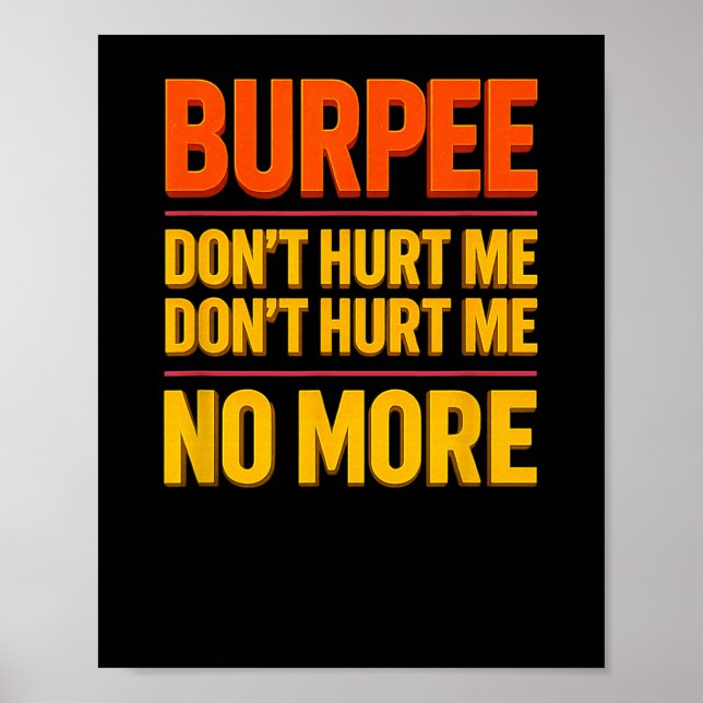 Póster Burpee Don't Hurt Me Funny Fitness 90s Workout Bol (Frente)