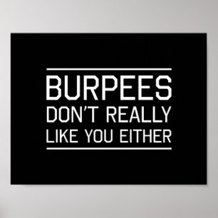 Póster Burpees no tiene gusto realmente de usted tampoco