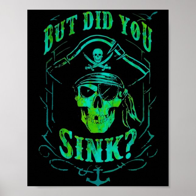 Póster But Did We Sink Funny Rate Skull Nautical Tee  (Frente)