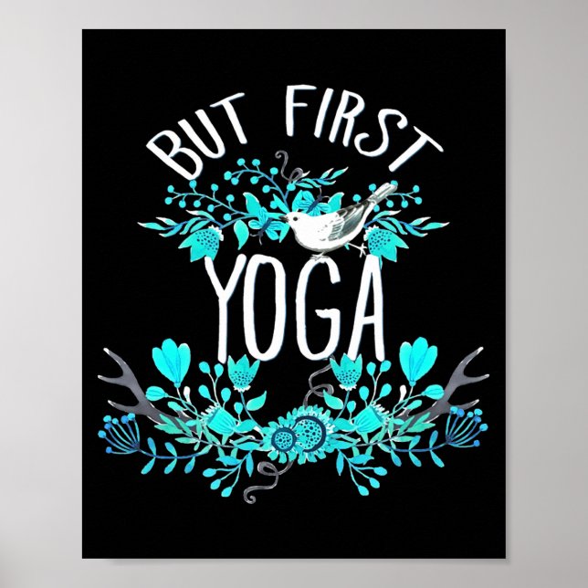 Póster But First Yoga Floral Tygraphy Design T Shirt  (Frente)