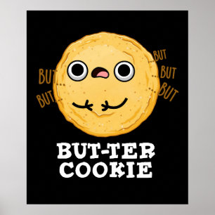 Póster Butter Cookie Funny Food Pun Dark BG