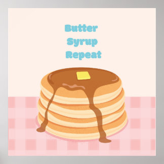 Póster Butter Syrup Repeat Pancake Poster