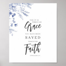 Póster By Grace, Through Faith Ephesians 2:8 Blue Floral