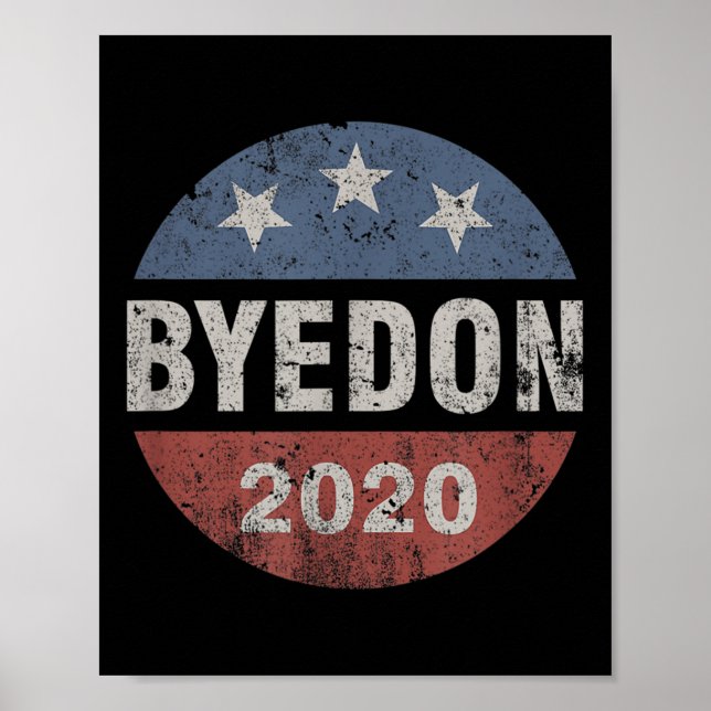 Póster Bye Don 2020 Byedon Button Funny Joe Biden Anti (Frente)