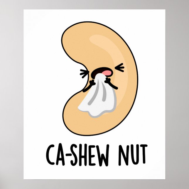 Póster Ca-shew Gracioso estornudo Cashew Pun (Frente)