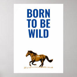 Póster Caballo Corriendo Salvaje Inspirador Cita Nacido P