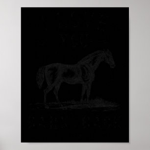 Póster Caballo Que Te Amo A Los Chicas Del Pabellón Y De