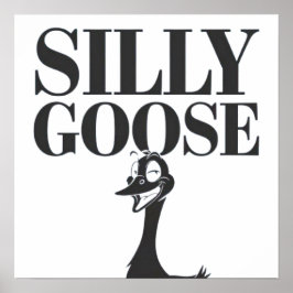 Póster Caballo tonto, ganso gracioso, ganso ganso