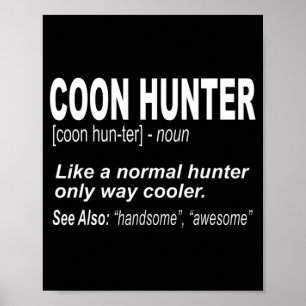 Póster Cacería de monedas para personas que cazan mapache