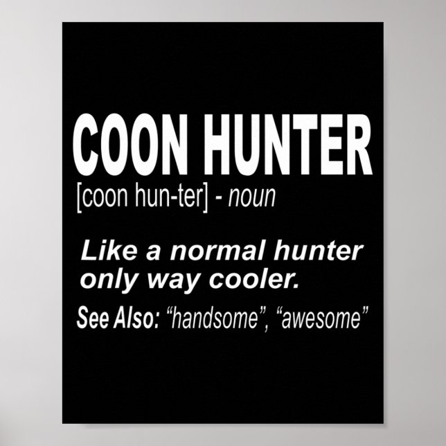 Póster Cacería de monedas para personas que cazan mapache (Frente)