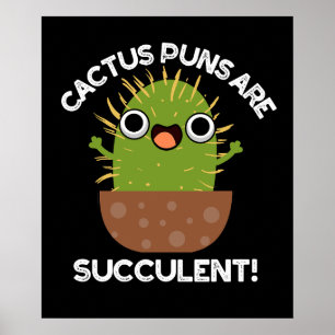 Póster Cactus Puns Son Suculentas Plantas Graciosas Pun D