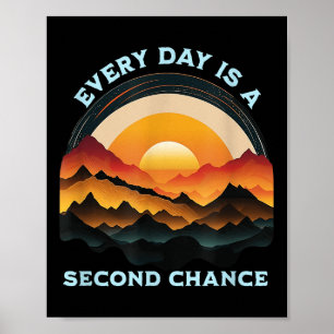 Póster Cada Día Es Una Segunda Oportunidad Positiva Motiv