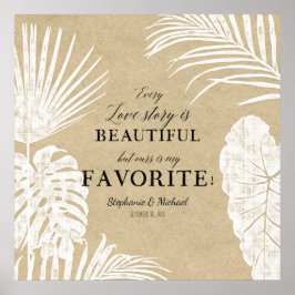 Póster Cada historia de amor es bella hoja tropical