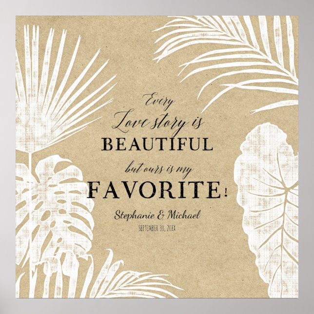 Póster Cada historia de amor es bella hoja tropical (Frente)