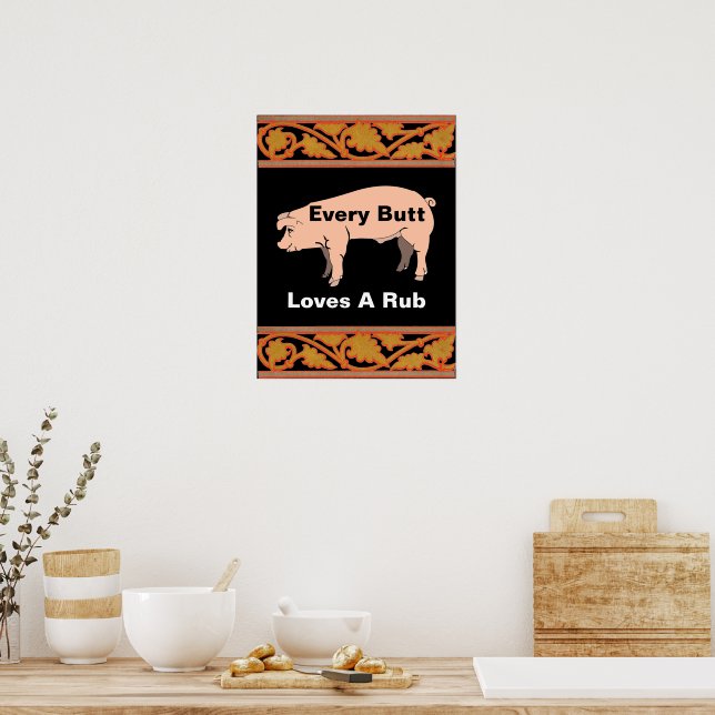 Póster Cada trasero ama un cartel de frota (Cocina)