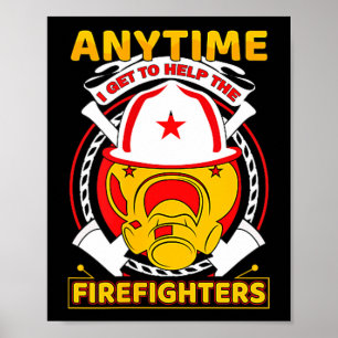 Póster Cada vez que ayudo al bombero regalo orgulloso bom