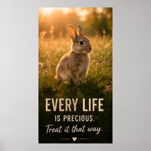 Póster 🐰 Cada Vida Es Preciosa Trátala De Esa Manera 💚