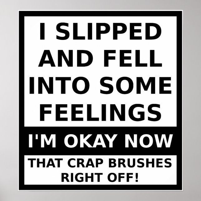 Póster Caer En Algunos Sentimientos Poster Gracioso (Frente)