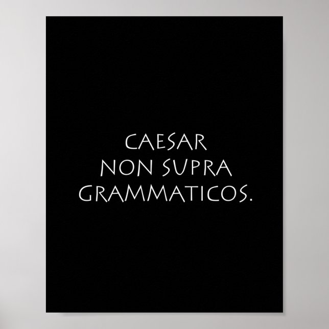Póster Caesar non supra grammaticos (Frente)