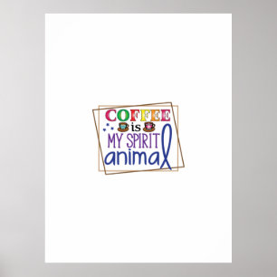 Póster Café Art Café Es Mi Espíritu Animal 2