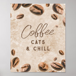 Póster Café Cats Chill Cute Funny Caffeine Addict Lover
